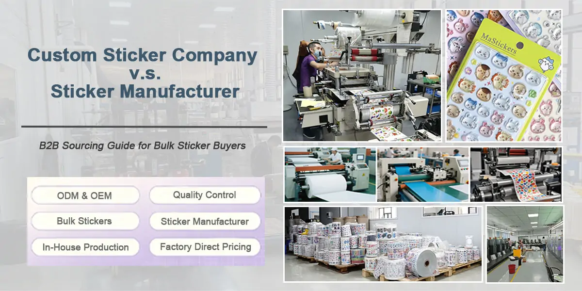Custom Sticker Company vs Sticker Manufacturer: What Is the Difference?