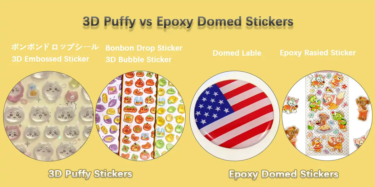 3D Puffy Stickers vs 3D Domed Stickers 3D Puffy Stickers vs 3D Domed Stickers